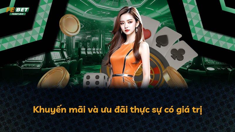 Khuyến mãi và ưu đãi thực sự có giá trị